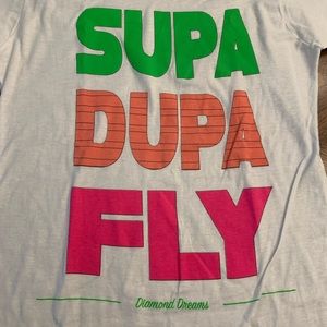 💎🧡💚💖Diamonds Dreams Supa Dupa Fly White Drip Tee
